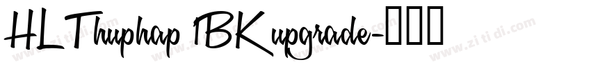 HL Thuphap 1BK upgrade字体转换